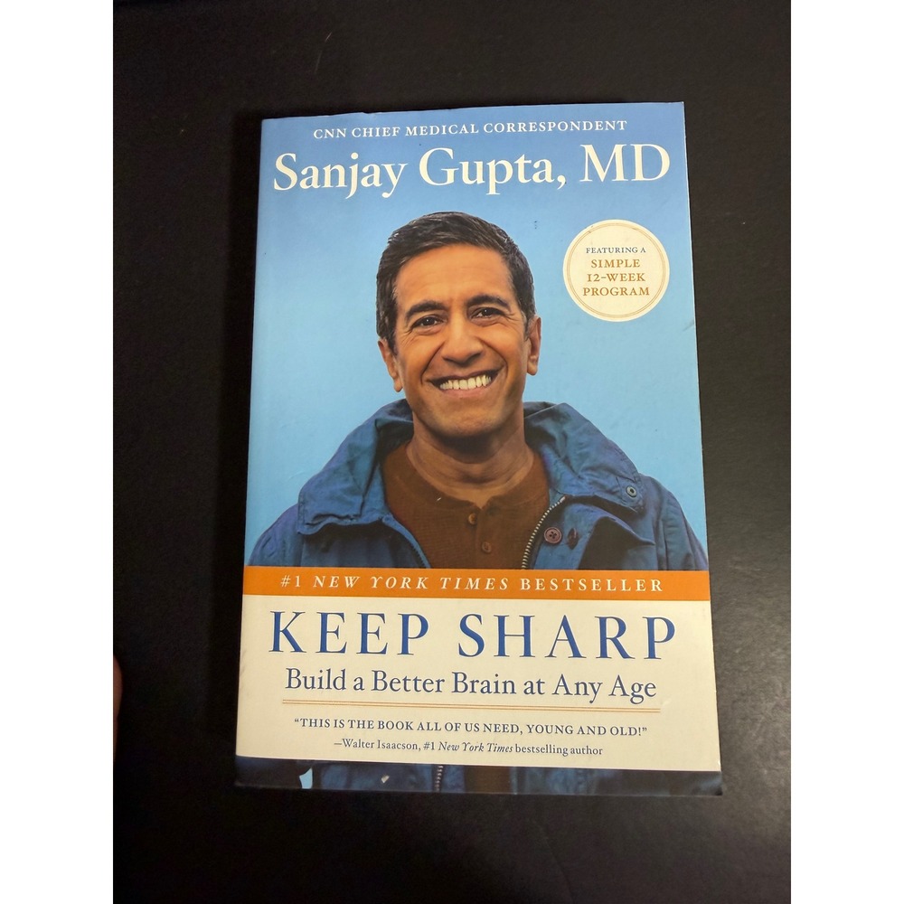 Keep Sharp Build a Better Brain at Any Age Sanjay Gupta MD Paperback 2022